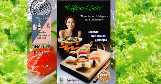 "Método Dulce" Alimentación Inteligente para Diabéticos. + BONUS